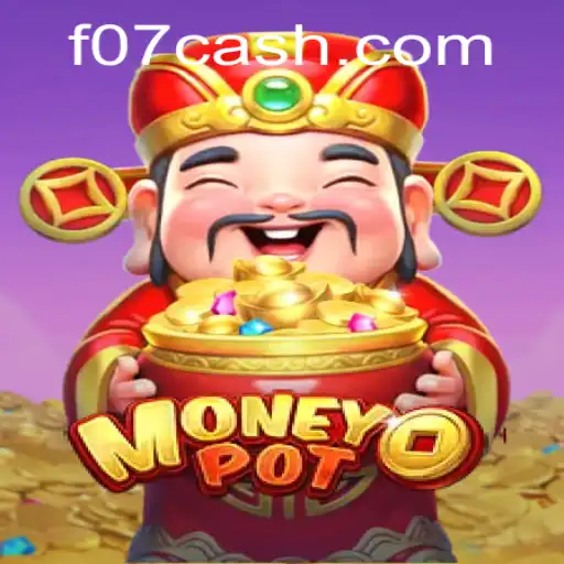 Explorando o Mundo do Jogo MoneyPot e Suas Regras no F07.COM